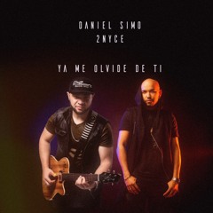 Daniel Simo - Ya Me Olvide De Ti Ft. 2nyce