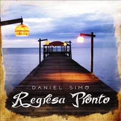Daniel Simo - Regresa Pronto