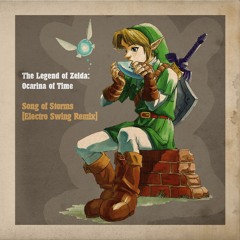 The Legend Of Zelda Ocarina Of Time - Song Of Storms [Electro Swing]