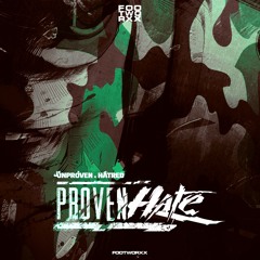 04 - Unproven & Hatred - Break (FrenchFaces Remix) - PREVIEW