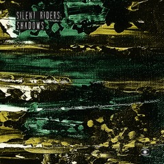 Silent Riders - Shadows (Studio Jam Edit)