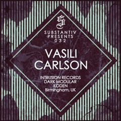 SUBSTANTIV podcast 032 - VASILI CARLSON