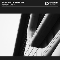 Samlight & Triple M - Adventures [OUT NOW]