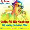 Odia All Hit Nonstop Dj Saroj Dance Mix Mp3