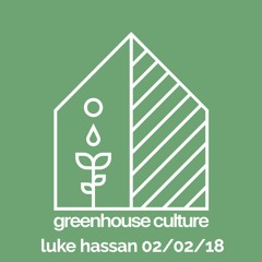 Luke Hassan Set - Greenhouse Culture Launch Party - London - 02/02/18