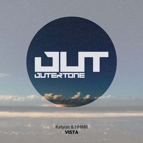 Katyon & HHMR - Vista [Outertone Free Release]