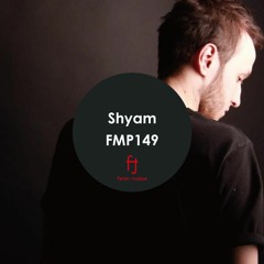 Fasten Musique Podcast 149 | Shyam