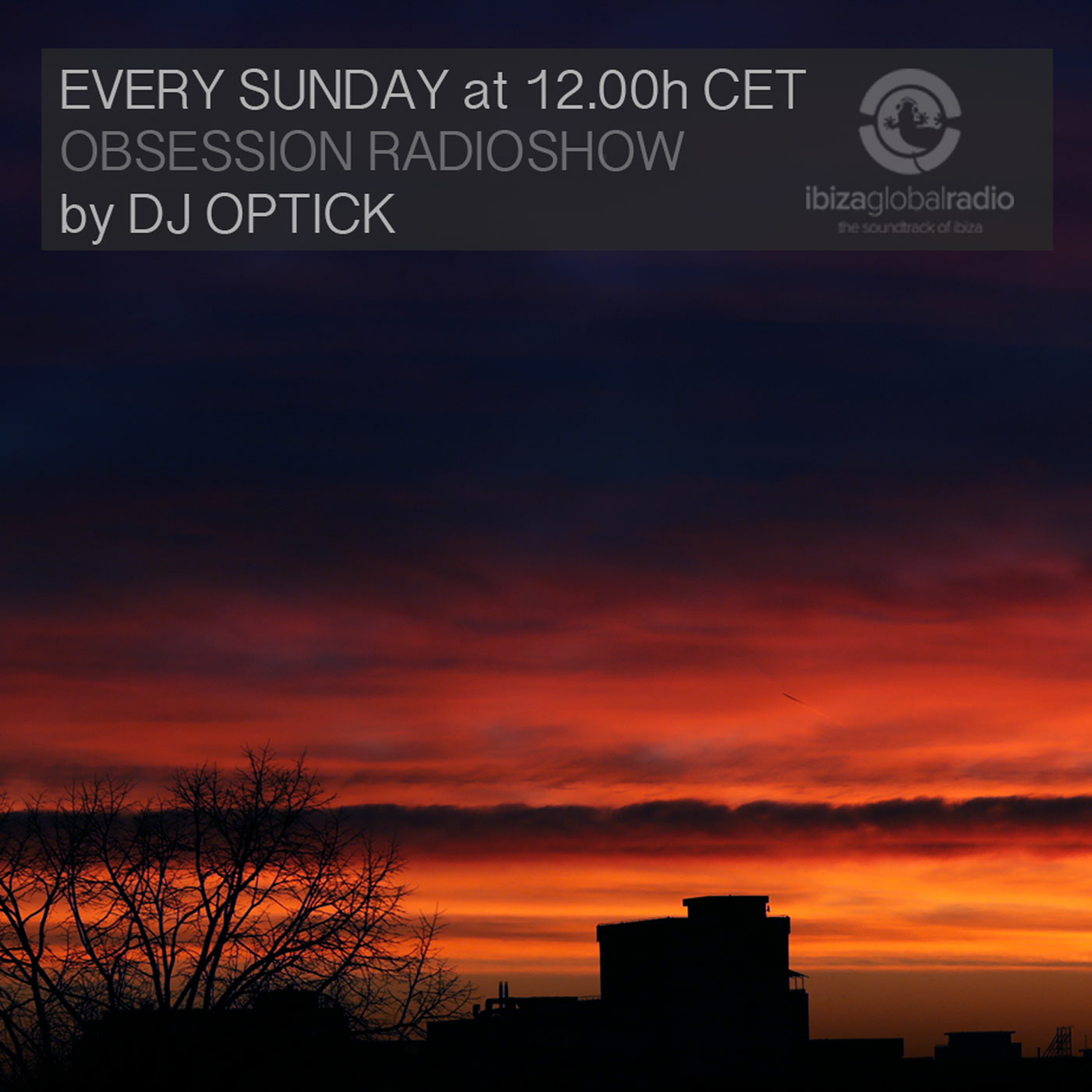 Dj Optick - Obsession - Ibiza Global Radio