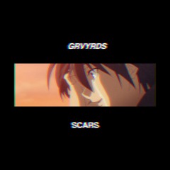 GRVYRDS - Scars