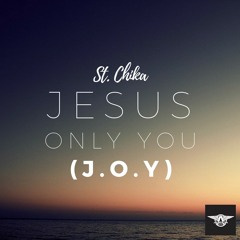 Jesus Only You (J.O.Y)