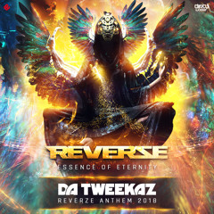Da Tweekaz - The Essence Of Eternity (Reverze 2018 Anthem) (Official HQ Preview)