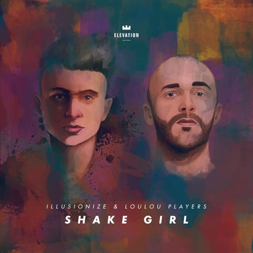 Illusionize & LouLou Players - Shake Girl (Out Now)