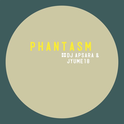 Apsara, Jyume 18 - Phantasm (original mix) [Plus Records]