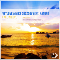 VetLove & Mike Drozdov feat. Natune  - Fall in Love (Desib-L Remix)