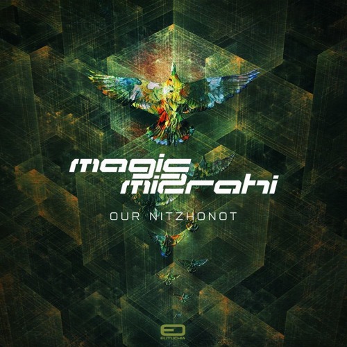 Magic Mizrahi - Our Nitzhonot