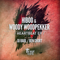 HiBoo, Woody Woodpekker - Heartbeat (Original Mix)