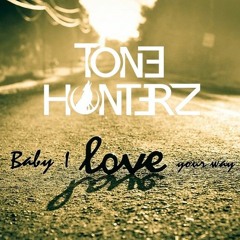 Tone Hunterz - I Love Your Way 2k18