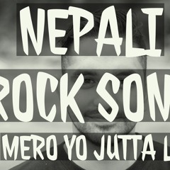Mero Yo JUTTA le | Gaurab Rijal | Nepali Rock Song