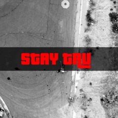 Stay Tru - Danyel Thomas (Prod. By Danyel Thomas)
