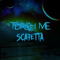 Scafetta - Teach Me