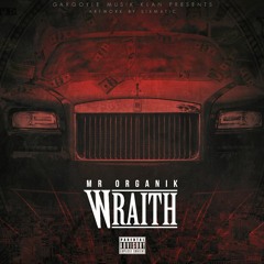 MR.ORGANIK Wraith