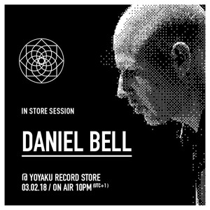 yoyaku instore session : Daniel Bell