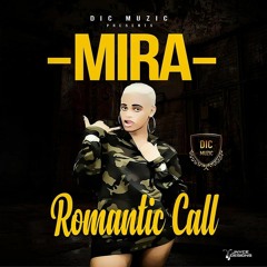 MIRA - ROMANTIC CALL