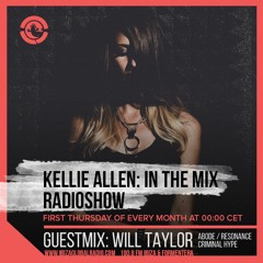 Kellie Allen: In The Mix 024 | Ibiza Global Radio (Guest Mix: Will Taylor)