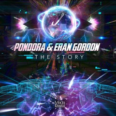 Pondora & Eran Gordon - The Story (Out now)