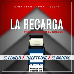 La Recarga (feat. El Abuelo & El Montro)