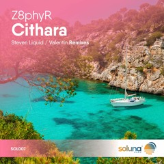 Z8phyR - Cithara (Steven Liquid's Summer Club Remix) [Soluna Music]