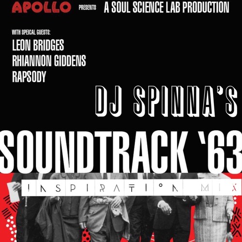 DJ Spinna's Soundtrack '63 Inspiration Mix (Explicit)