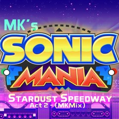 Sonic Mania - Stardust Speedway Act2 (MK-Mix)