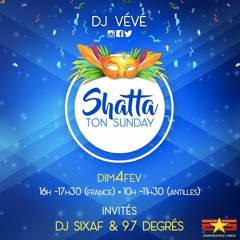 SHATTA TON SUNDAY S03EP04 - DJ Vévé X DJ Sixaf X 9.7 Degrés #LaetitiaVaBien #Carnival