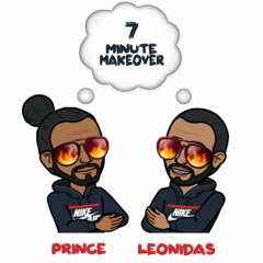 Prince & Leonidas - 7 Minute Makeover