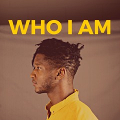 Who I Am
