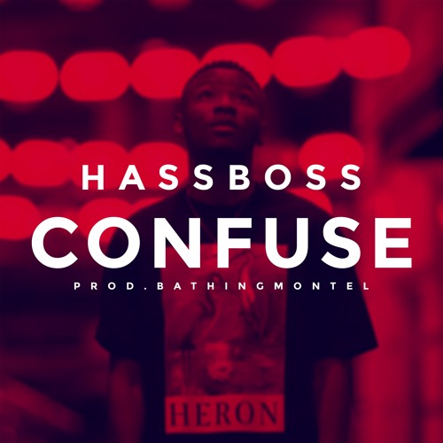 Confuse (Produced by BathingMontel)