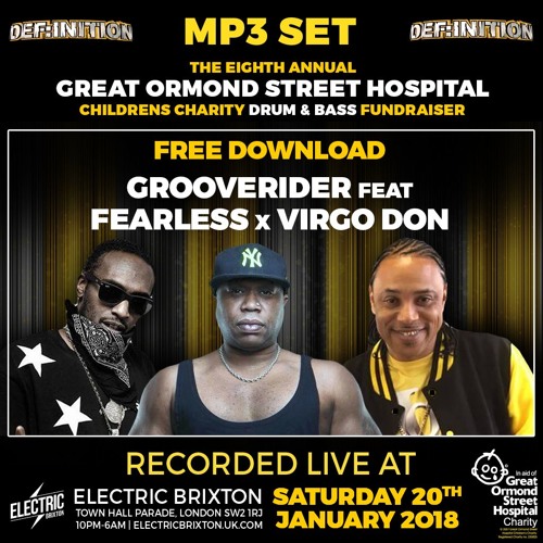 Grooverider, Fearless, Virgo Don : Def:inition Great Ormond Street DNB Fundraiser 2018