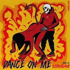 Dance On Me - Dembow/Brazilian Funk/Raggaeton/AfroBeat/Dancehall mix