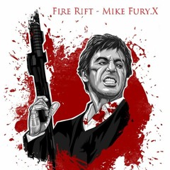 Fire Rift - Mike Fury.X