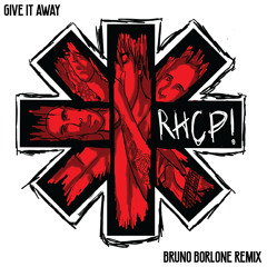 Give It Away (Bruno Borlone Remix/Sample Outro)