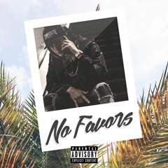 No Favors (Prod. SnowBall)