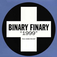 Binary Finary - 1999 (Paul Hamilton Edit) - Free Download