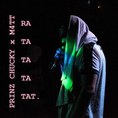 Prinz Chucky x M4TT - Ratatatatat.