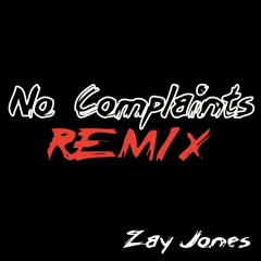 Kimani Jones No Complaints Remix
