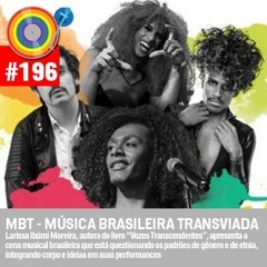 Lado Bi #196 - MBT - Música Brasileira Transviada