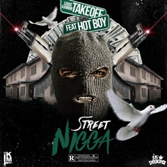 Loose Kannon Takeoff Feat. Hot Boy - Street Nigga