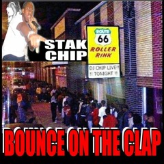 STAK CHIP - BOUNCE ON THE CLAP ( FREE DOWNLOAD )