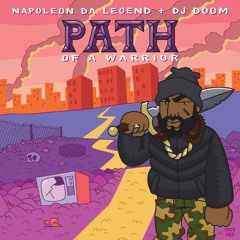 Napoleon Da Legend & DJ Doom - Path of A Warrior LP Snippets
