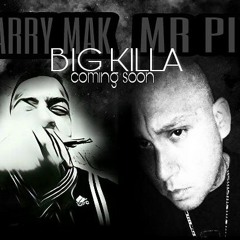 BIG KILL FT LARRY MAK